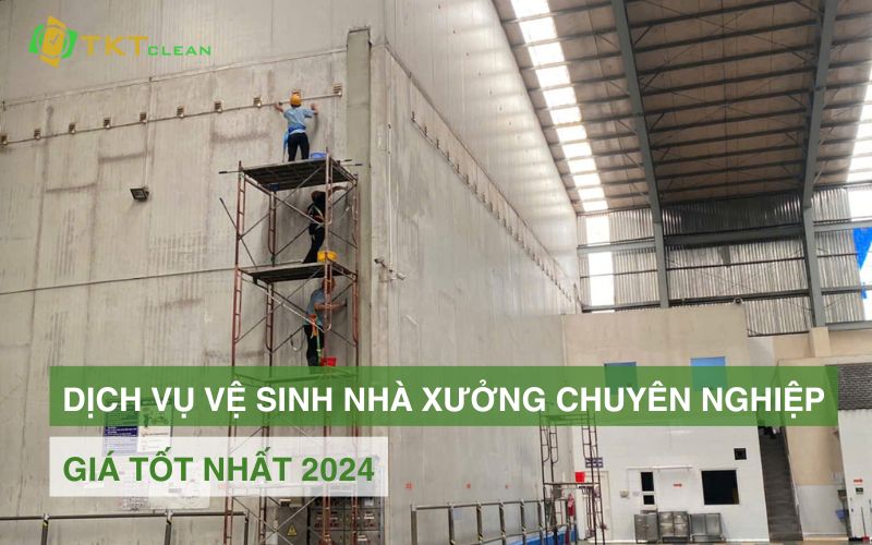 Dịch vụ vệ sinh nhà xưởng chuyên nghiệp