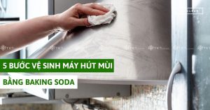 cach ve sinh may hut mui bang baking soda