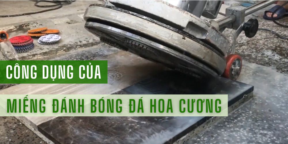 Công dụng của miếng đánh bóng đá hoa cương
