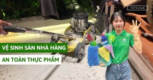 vệ sinh sàn nhà hàng an toàn thực phẩm