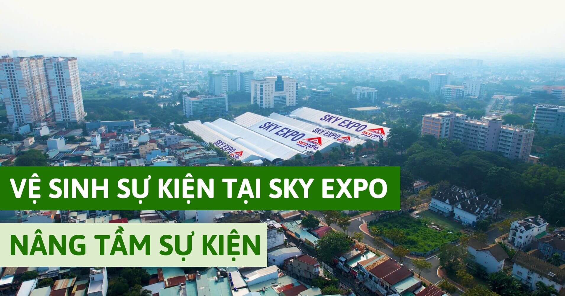 ve-sinh-su-kien-sky-expo