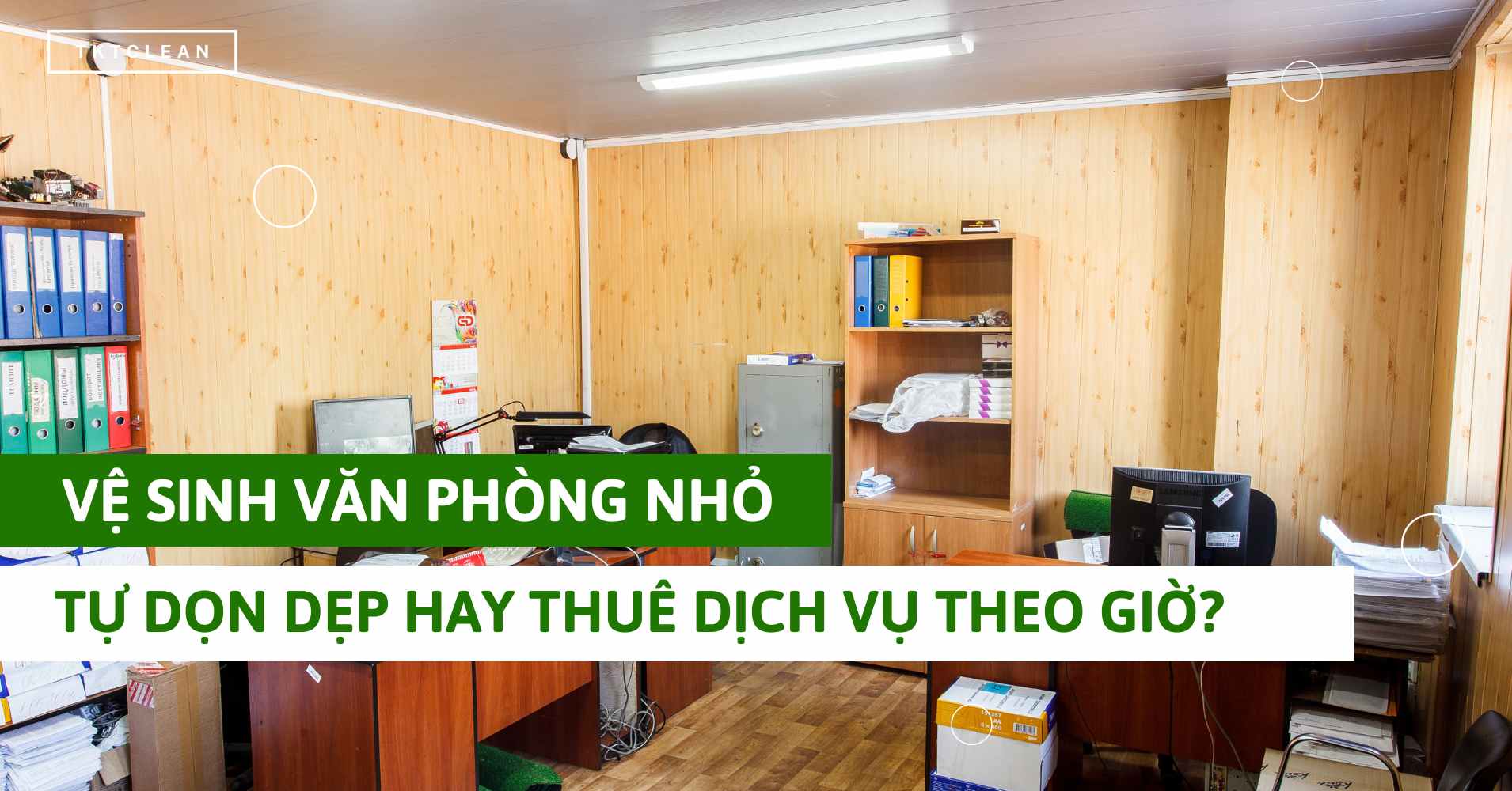 ve sinh van phong nho