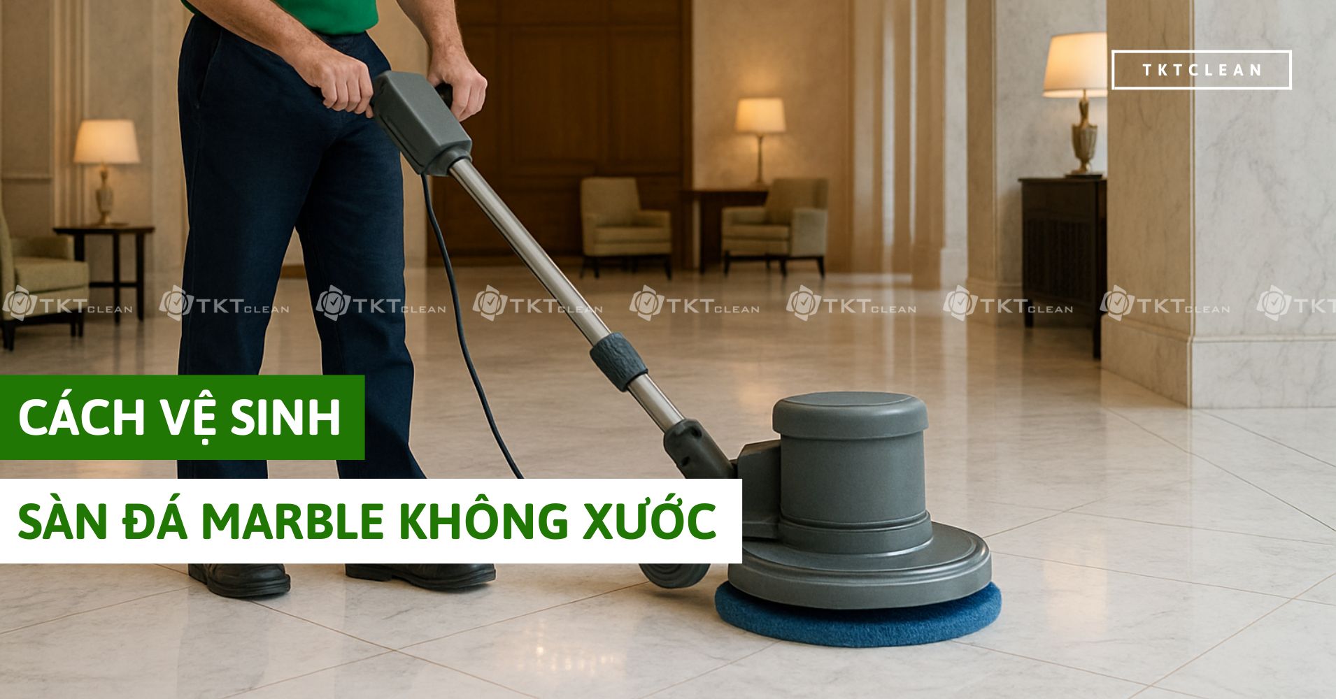 cách vệ sinh sàn đá marble không xước