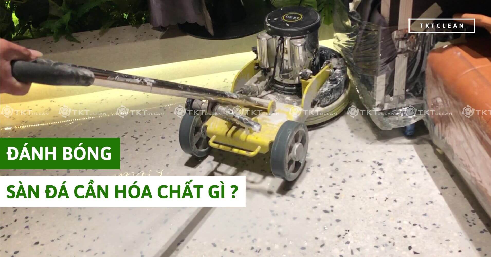 đánh bóng sàn đá cần hóa chất gì