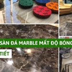 đánh bóng sàn đá marble mất độ bóng